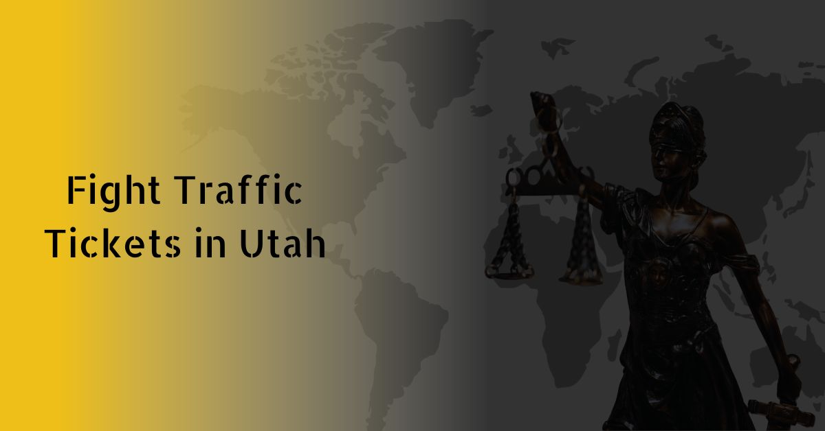 Fight Traffic Tickets in Utah