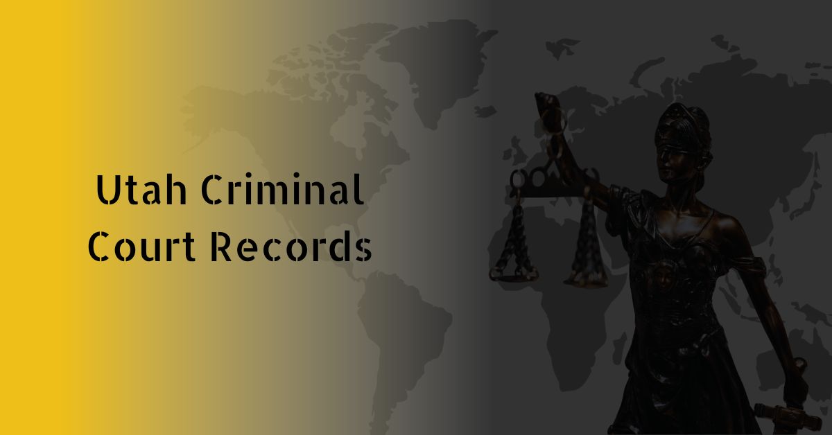 Utah Criminal Court Records