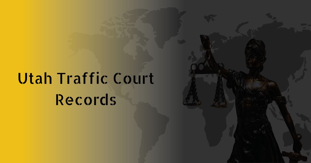 Utah Traffic Court Records